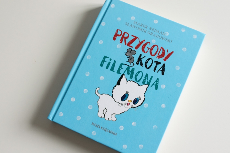 Przygody kota Fileoma Ksiazki dla dzieci1 by . 