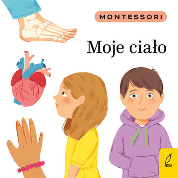 Montessori Moje cialo by . 